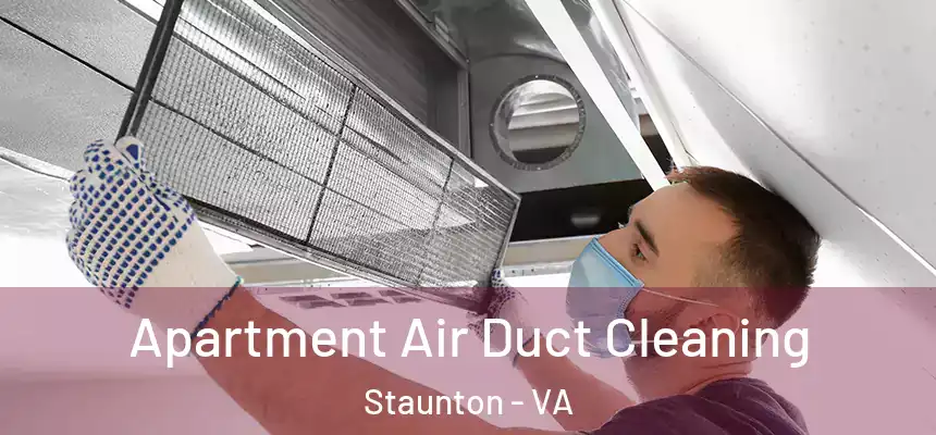 Apartment Air Duct Cleaning Staunton - VA