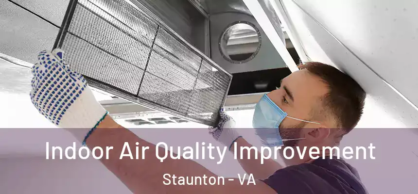  Indoor Air Quality Improvement Staunton - VA