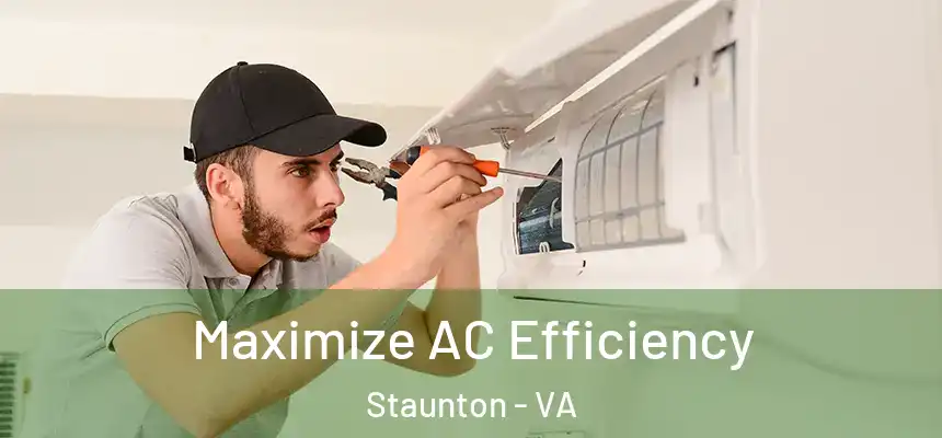  Maximize AC Efficiency Staunton - VA