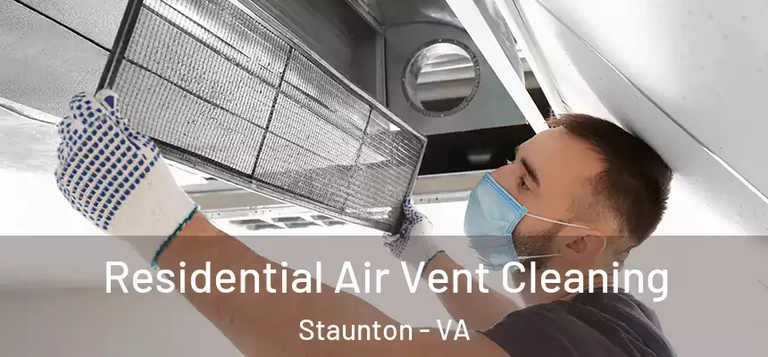  Residential Air Vent Cleaning Staunton - VA