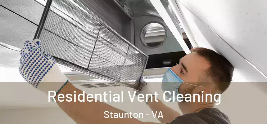 Residential Vent Cleaning Staunton - VA